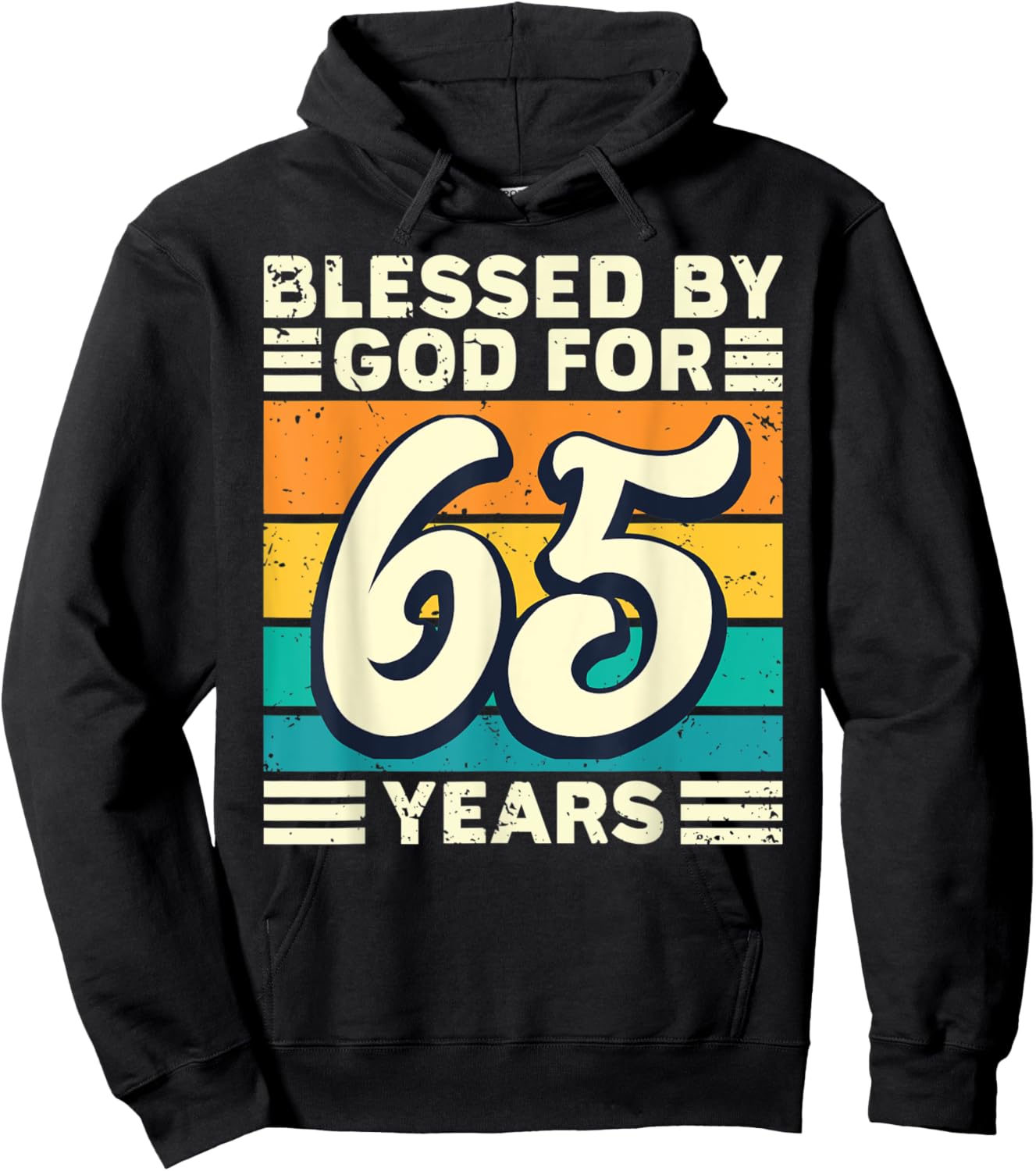 Blessed by God for 65 Years - 65th Birthday Religious Hoodie - Hoodie | Black