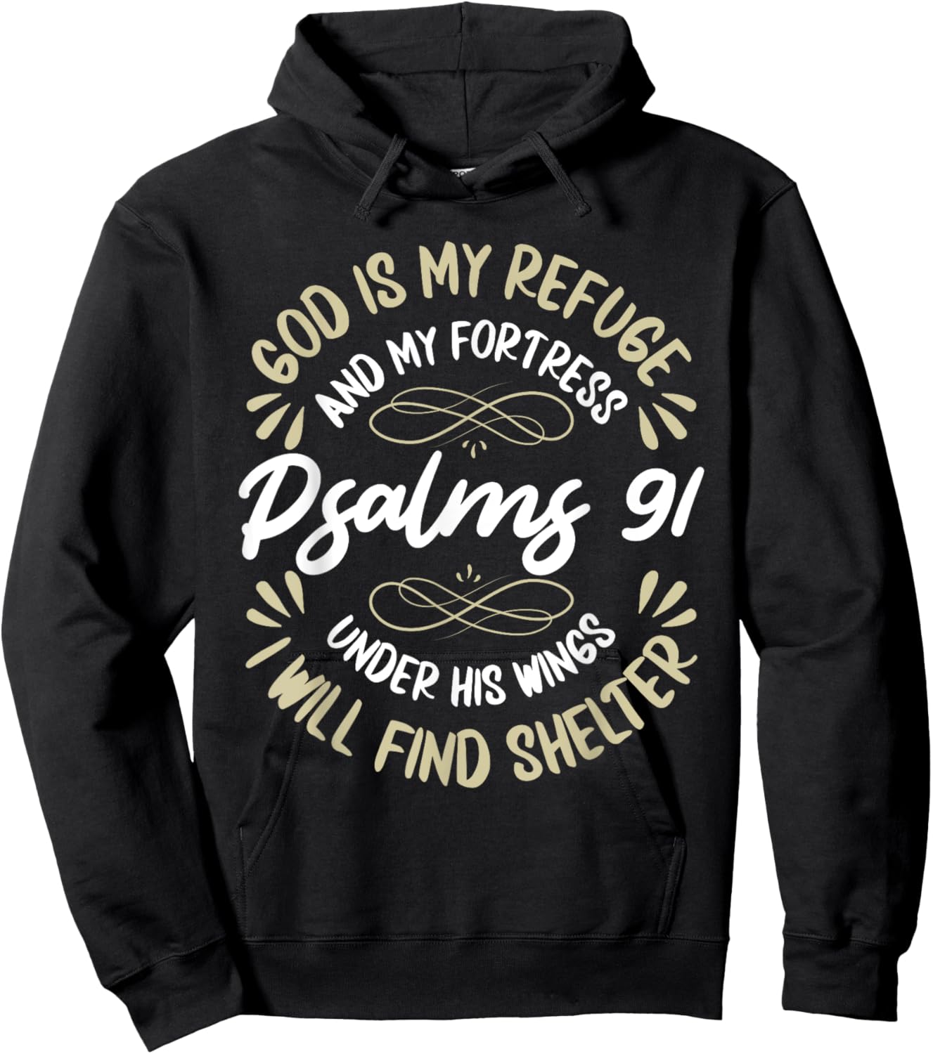 God Is My Refuge And My Fortress Psalms 91 Jesus Faith Hoodie - Hoodie | Black