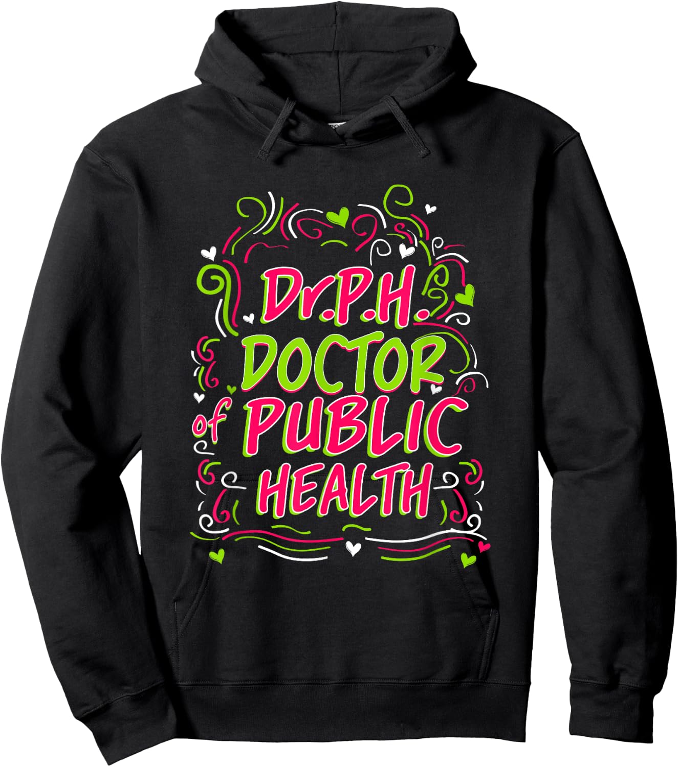 Dr.P.H. Doctor of Public Health Doctorate Graduation Hoodie - Hoodie | Black
