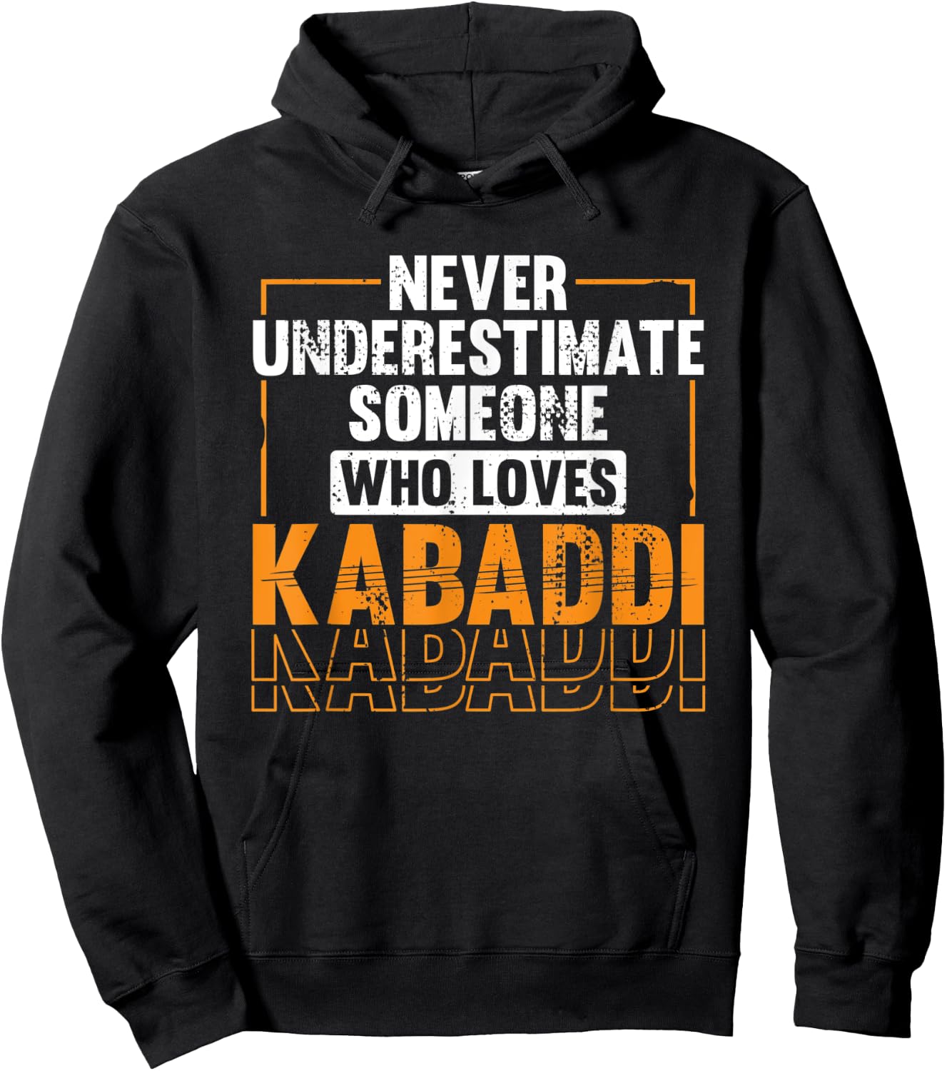 Never underestimate someone who loves Kabaddi Hoodie - Hoodie | Black