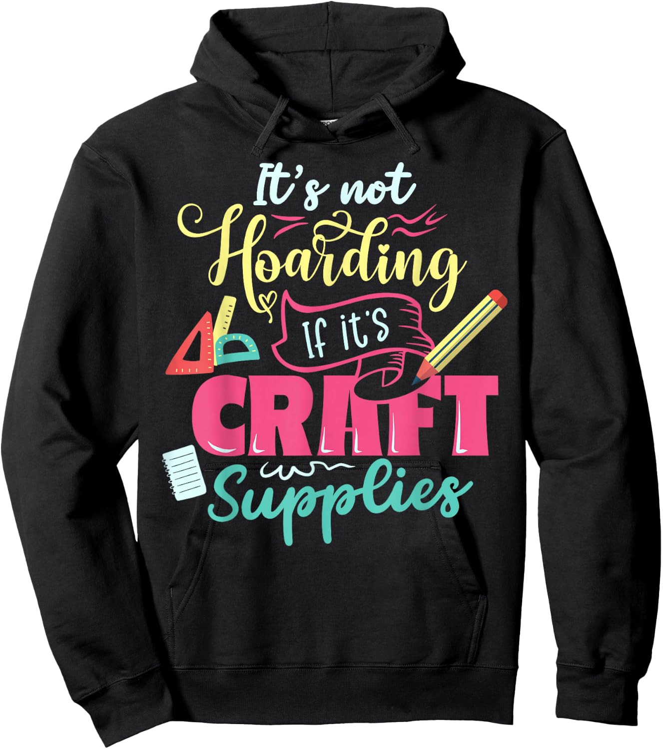 Scrapbook Not hoarding If it's craft supplies Scrapbooking Hoodie - Hoodie | Black