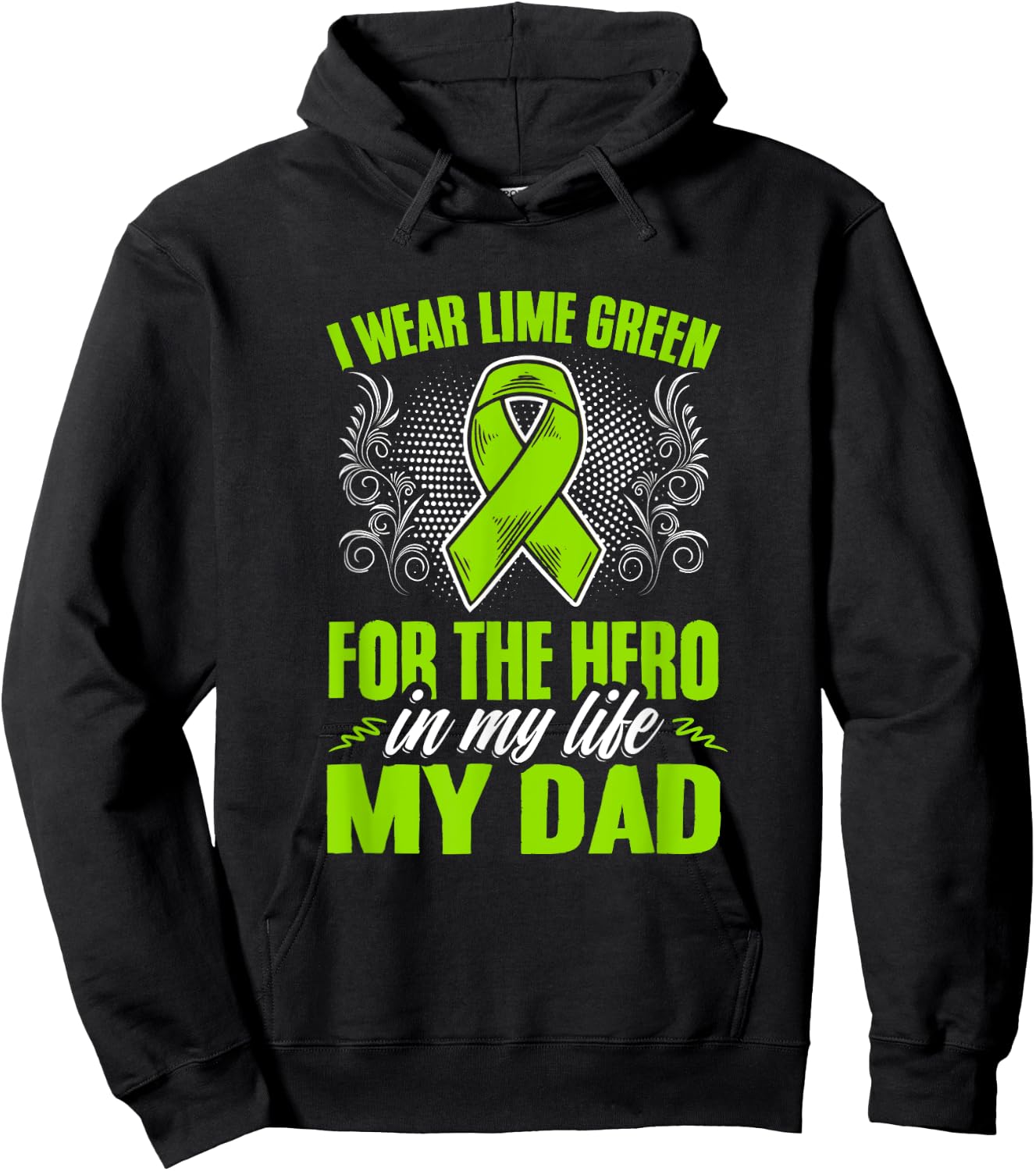 Wear Lime Green For Dad Non-Hodgkin Lymphoma Awareness Hoodie - Hoodie | Black