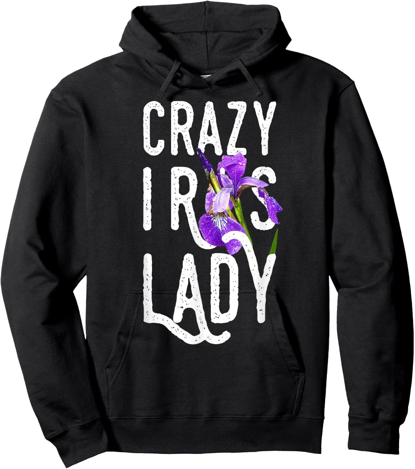 Crazy Iris Lady | Funny Gardening Flower Floral Hoodie - Hoodie | Black