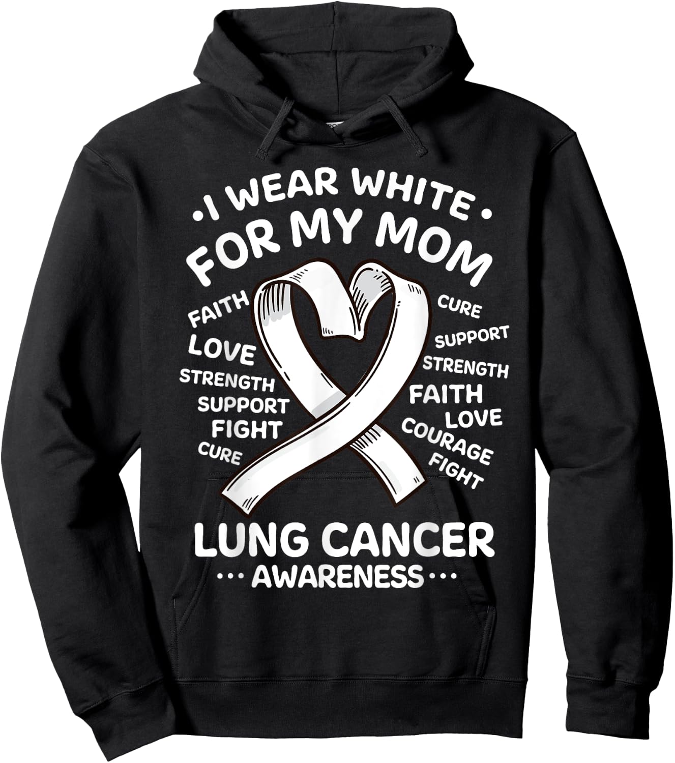 I Wear White For My Mom Lung Cancer Awareness Ribbon Hoodie - Hoodie | Black