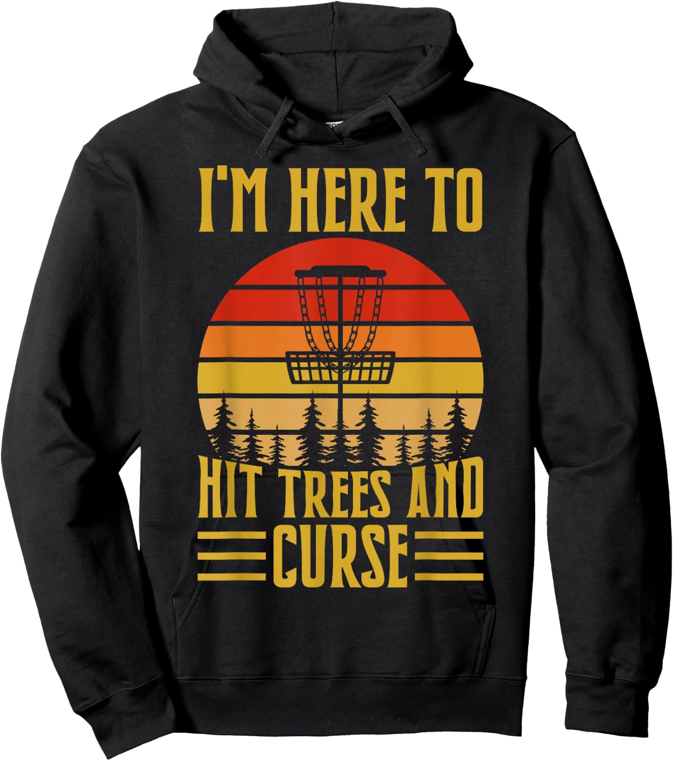 I'm Here To Hit Trees And Curse Hoodie - Hoodie | Black