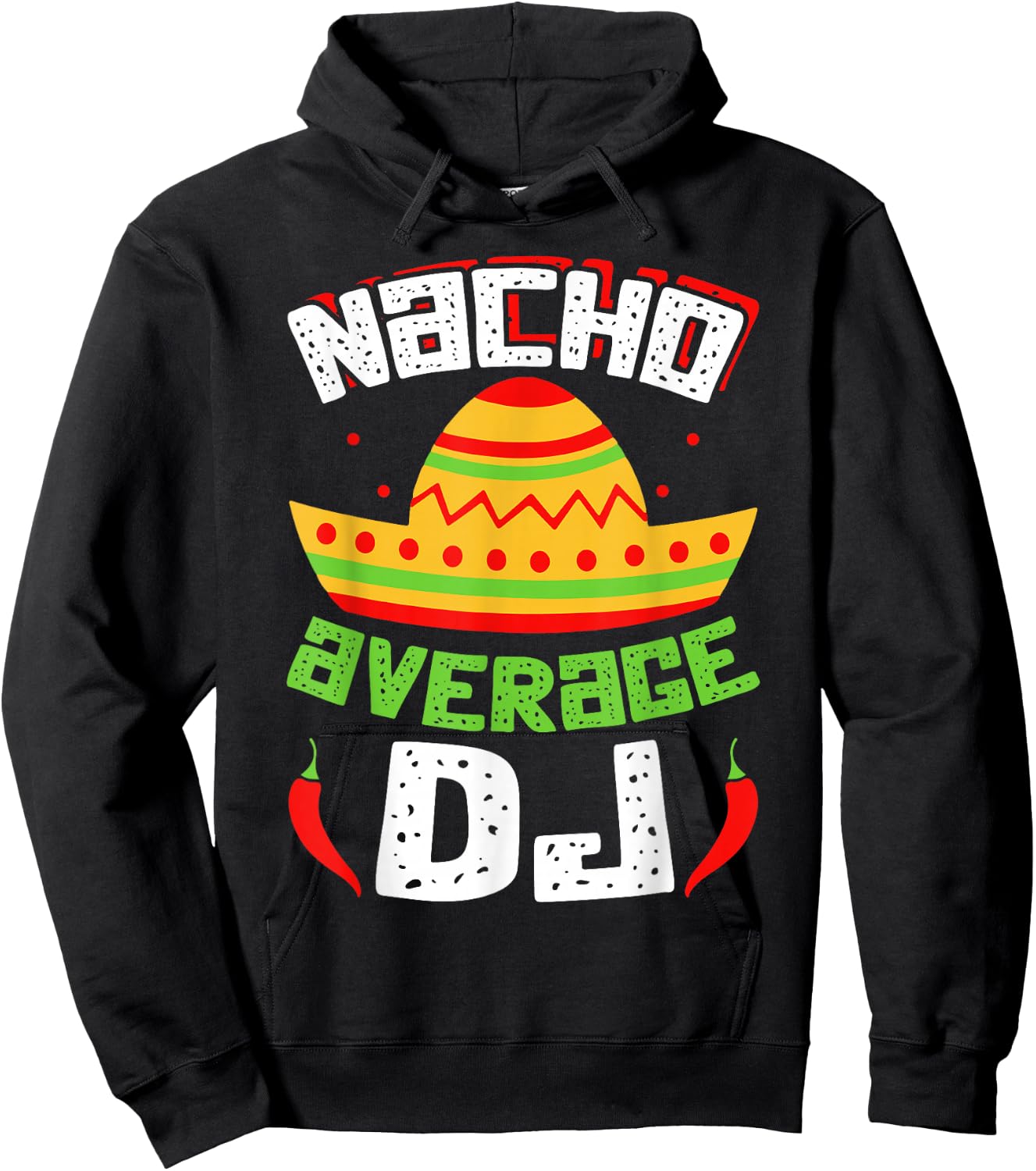 Nacho Average DJ Hoodie - Hoodie | Black