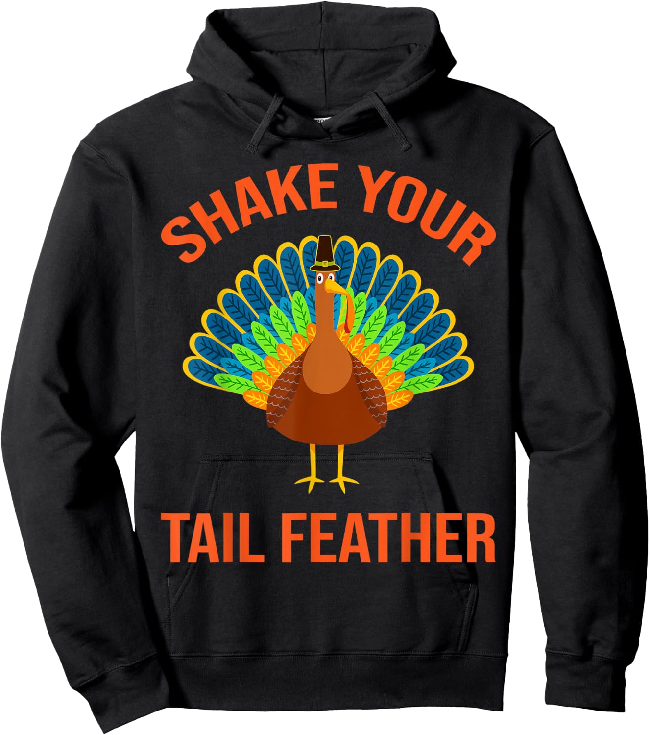 Shake Your Tail Turkey Feather Humor Funny Thanksgiving Gift Hoodie - Hoodie | Black