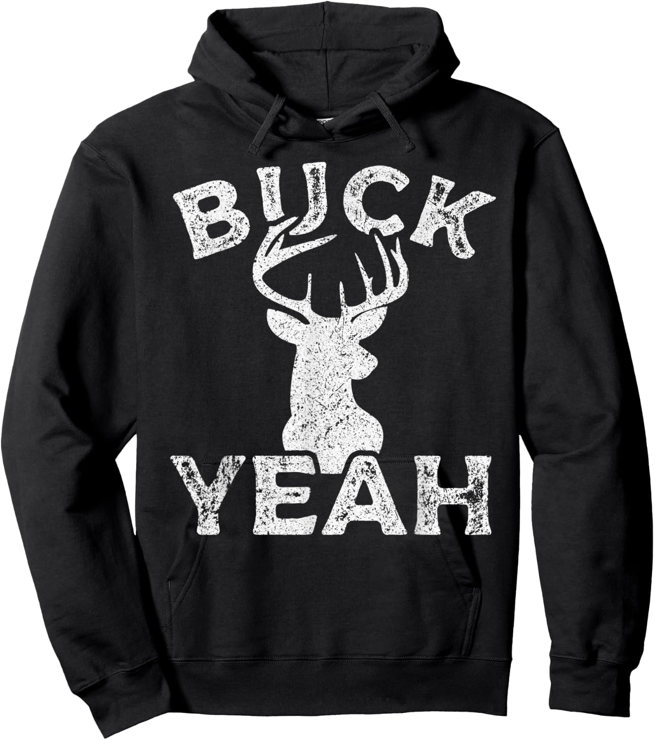 Outdoors Hunter Buck Yeah Sarcastic Funny Buck Deer Hunting Hoodie - Hoodie | Black