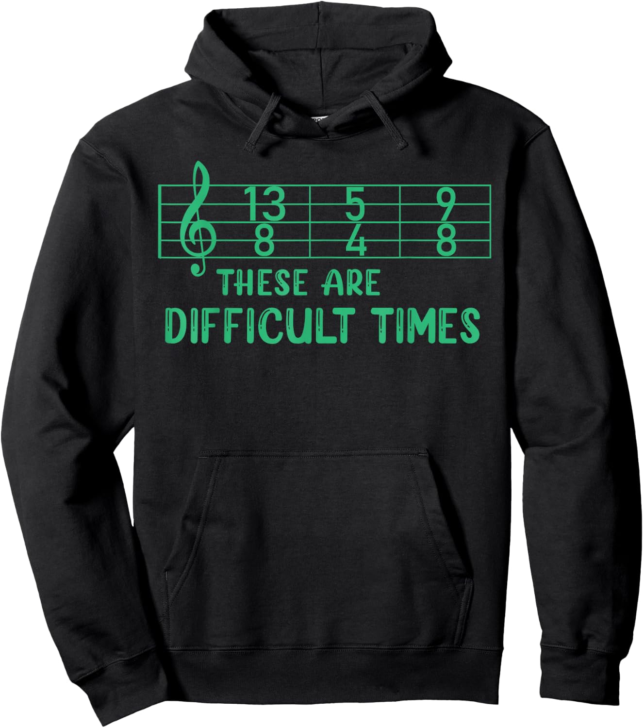 Musical These Are Difficult Times Funny Music Pun Hoodie - Hoodie | Black
