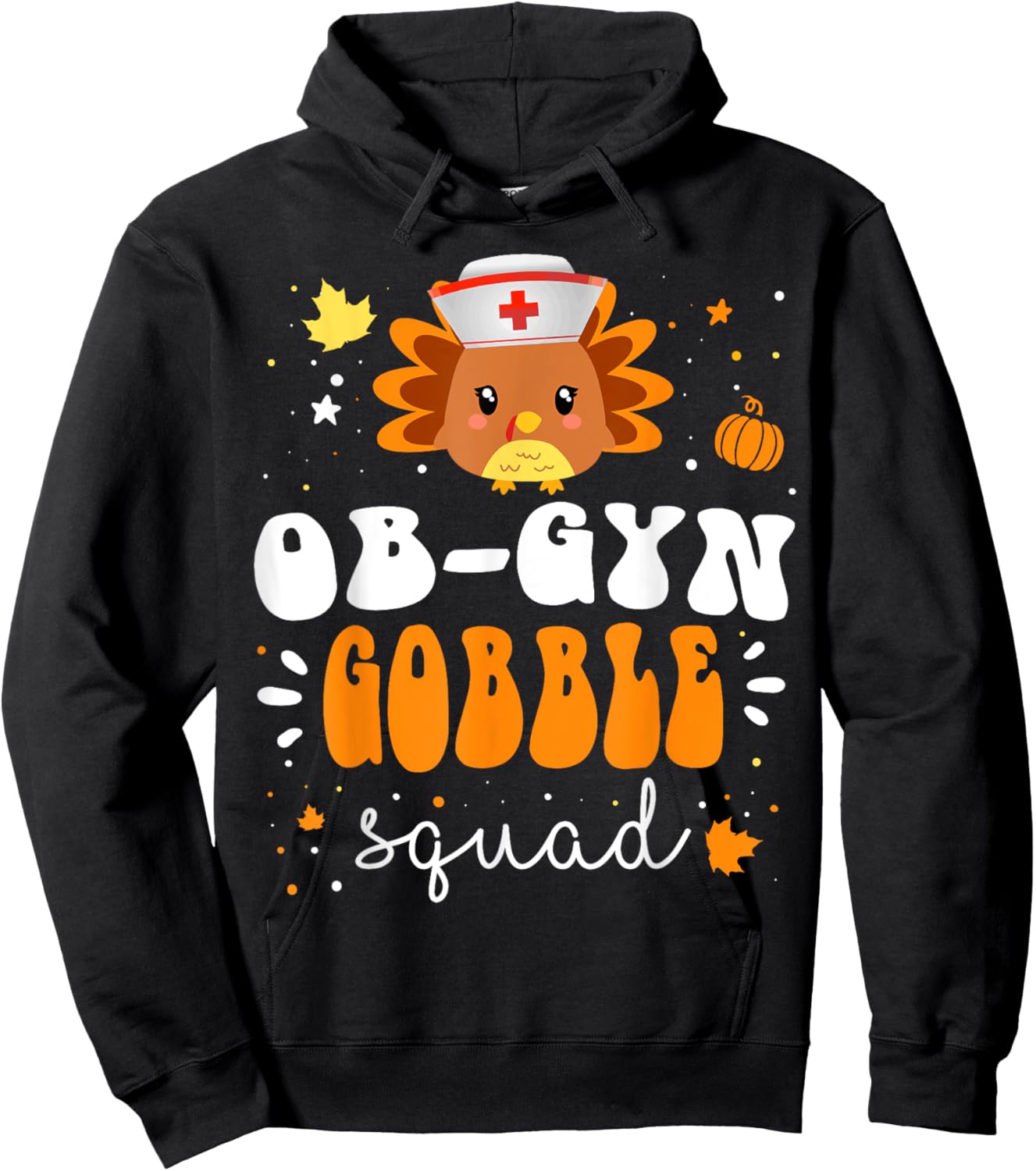 Nurse Turkey Matching OB-GYN Nurse Gobble Squad Thanksgiving Hoodie - Hoodie | Black