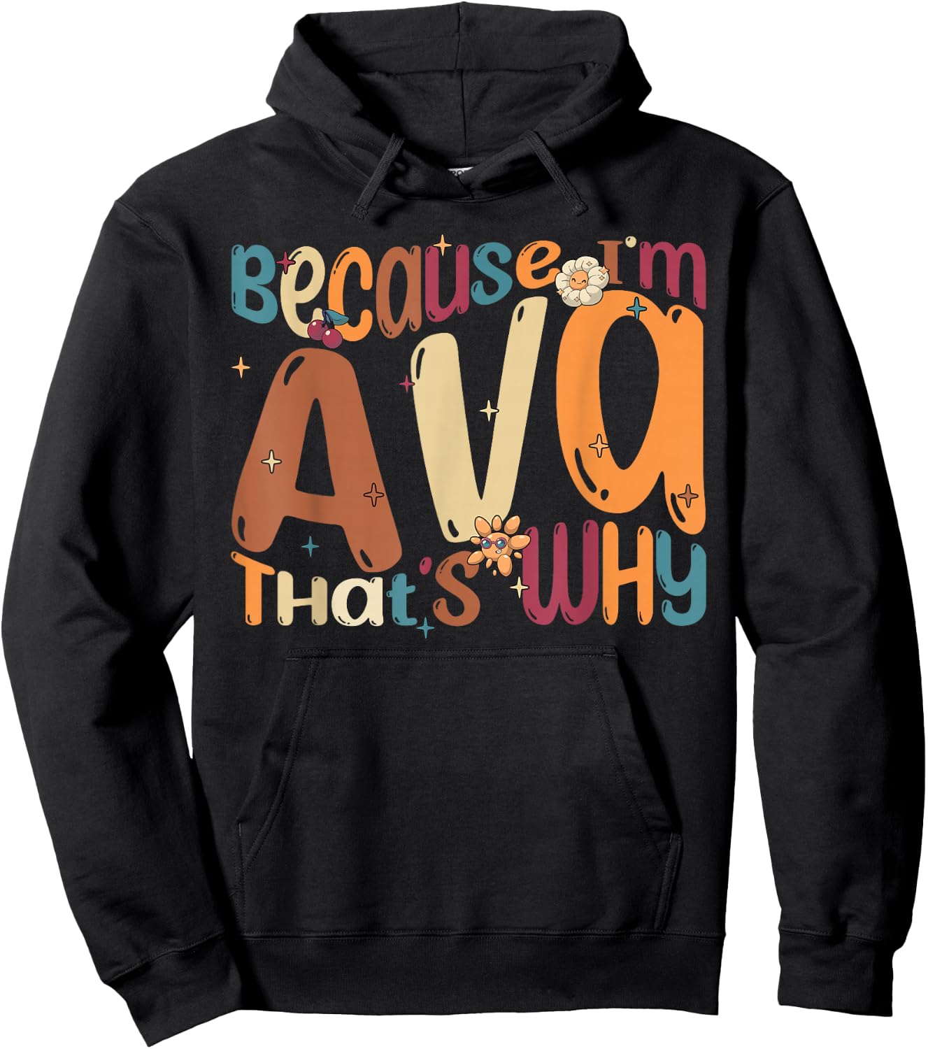 Because I'm Ava That's Why Funny Groovy Ava Hoodie - Hoodie | Black