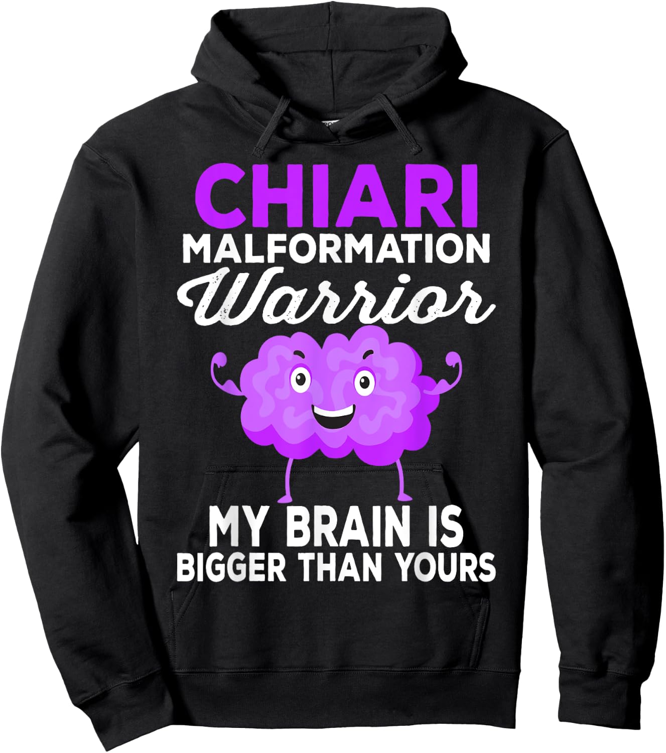 My Brain Is Bigger Than Yours Chiari Malformation Awareness Hoodie - Hoodie | Black