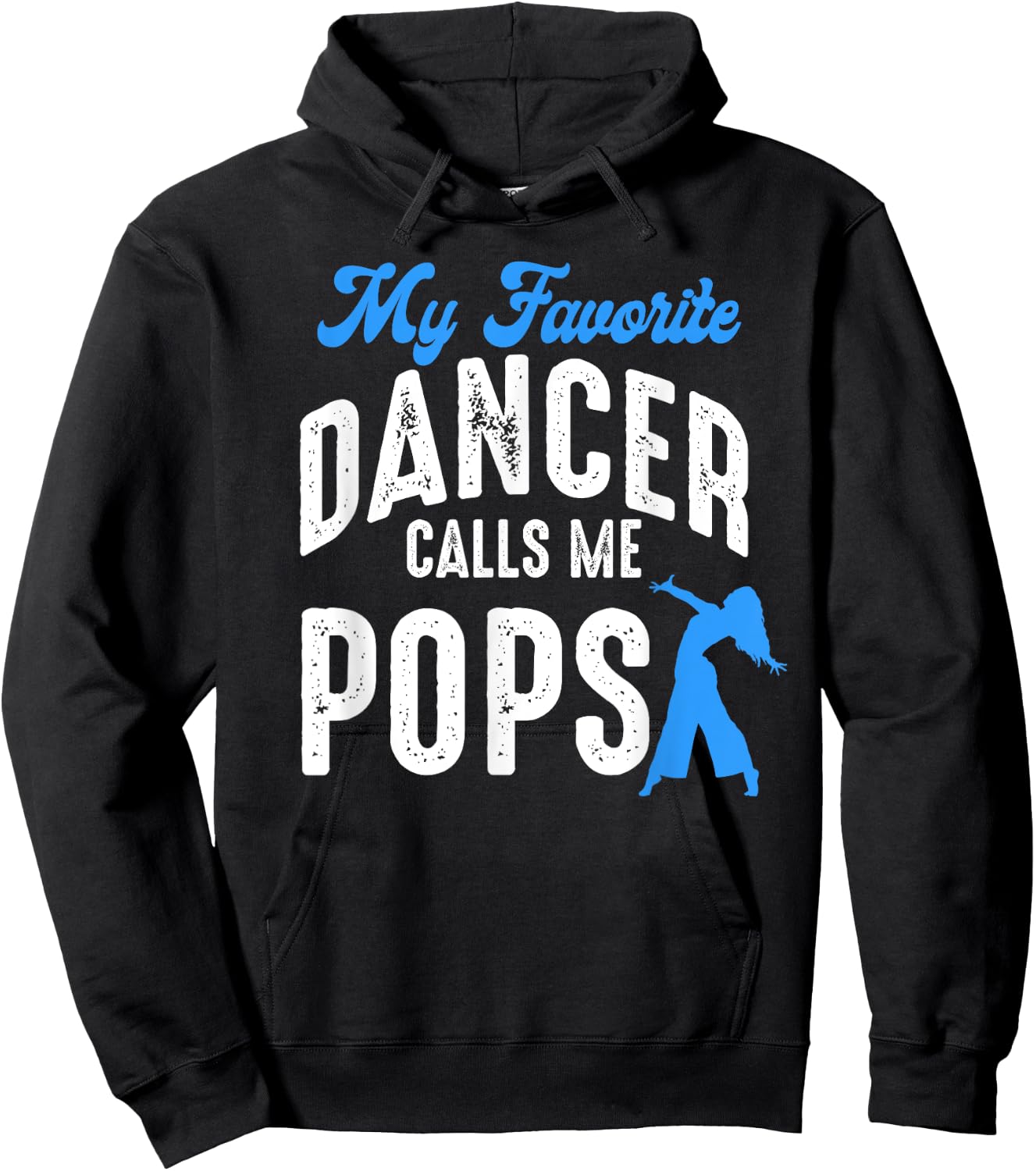 My Favorite Dancer Calls Me Pops Family Dancing Lover Hoodie - Hoodie | Black