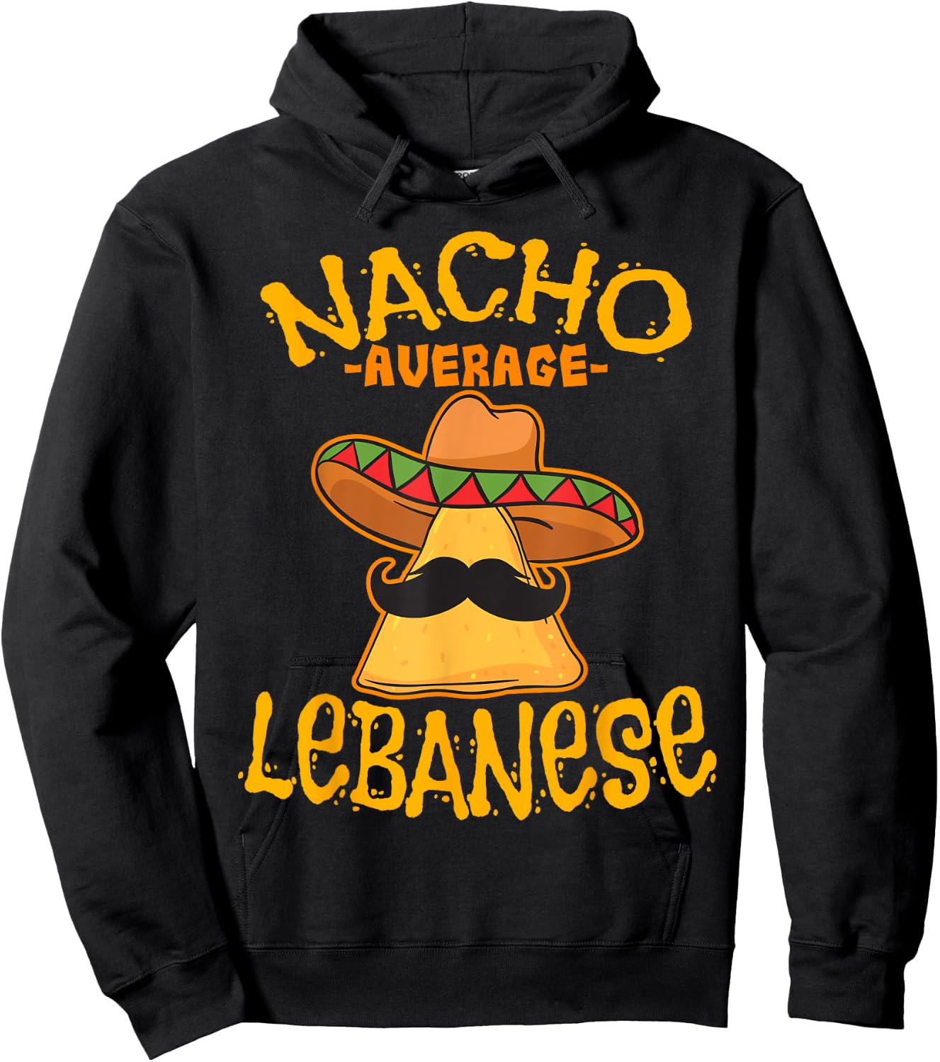 Nacho Average Lebanese Heritage Lebanese Republic Roots Hoodie - Hoodie | Black