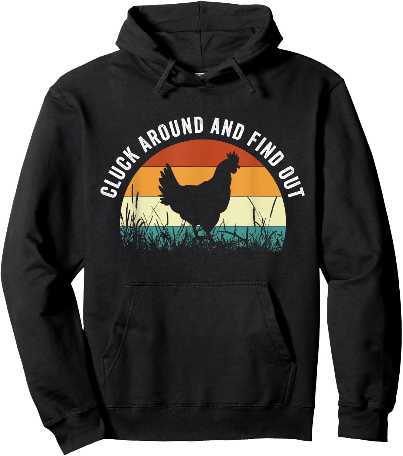 Cluck Around And Find Out Funny Chicken Hoodie - Hoodie | Black
