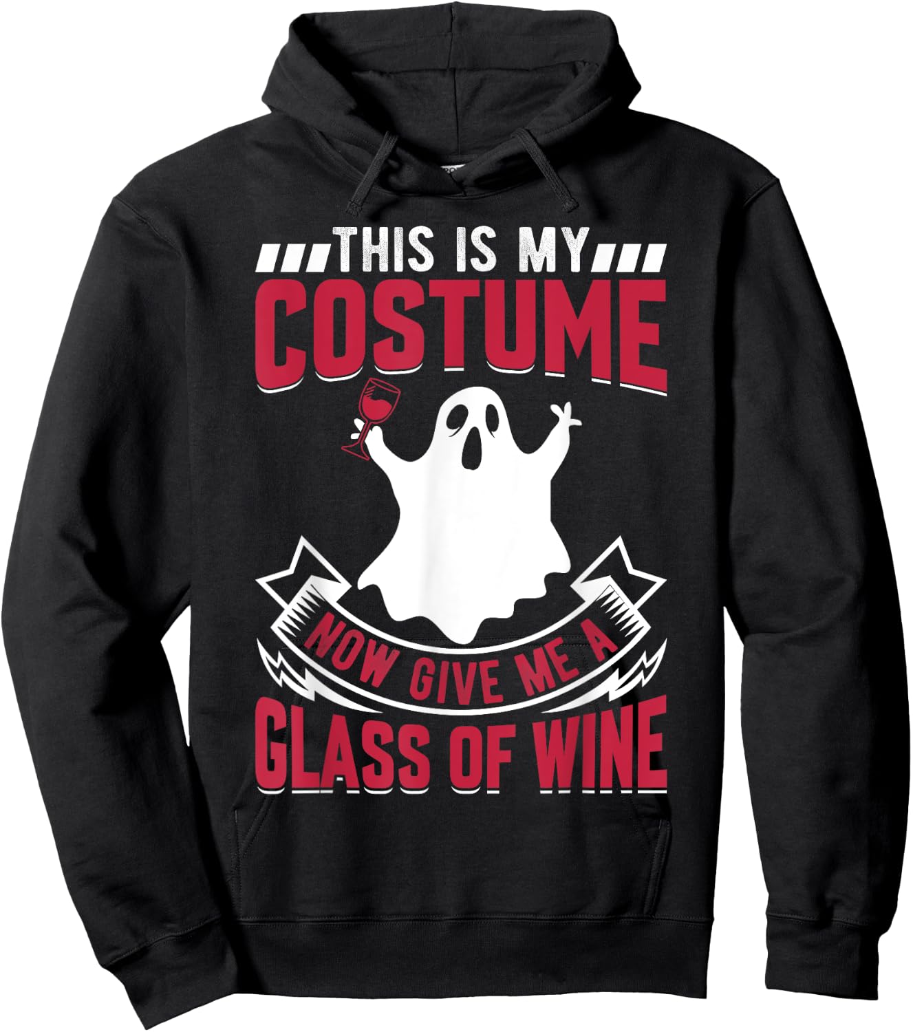 This Is My Costume Now Give Me A Glass Of Wine Ghost Hoodie - Hoodie | Black