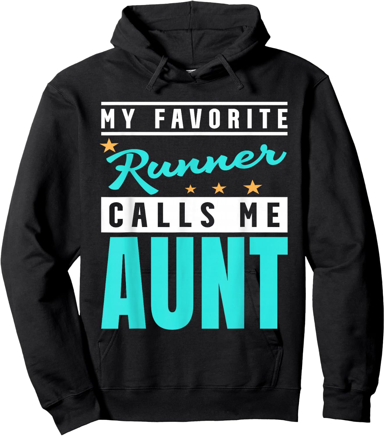 My Favorite Runner Calls Me Aunt, Runner Aunt Hoodie - Hoodie | Black