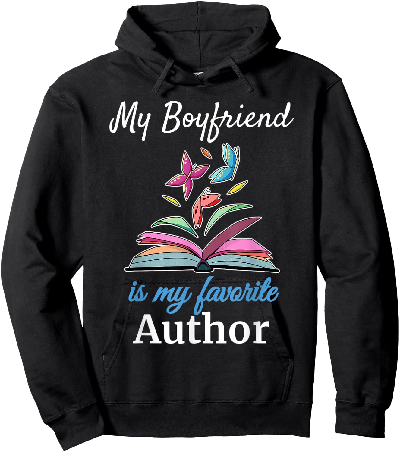 My Boyfriend is my Favorite Author for Book Lovers Hoodie - Hoodie | Black