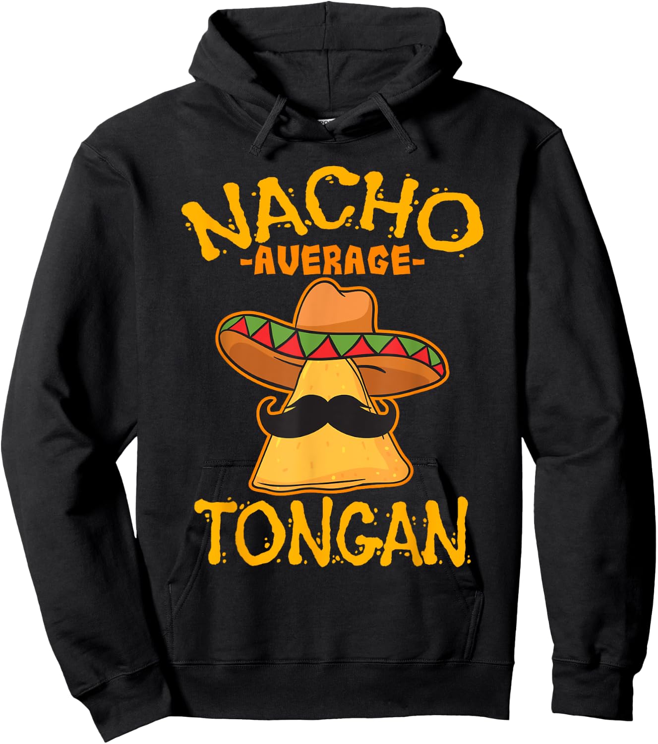 Nacho Average Tongan Heritage Kingdom of Tonga Roots Hoodie - Hoodie | Black