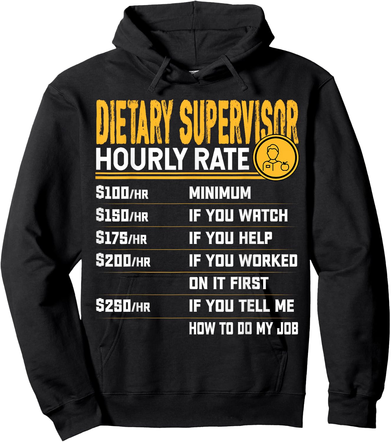 Dietary Supervisor Hourly Rate - Dietary Worker Director Hoodie - Hoodie | Black