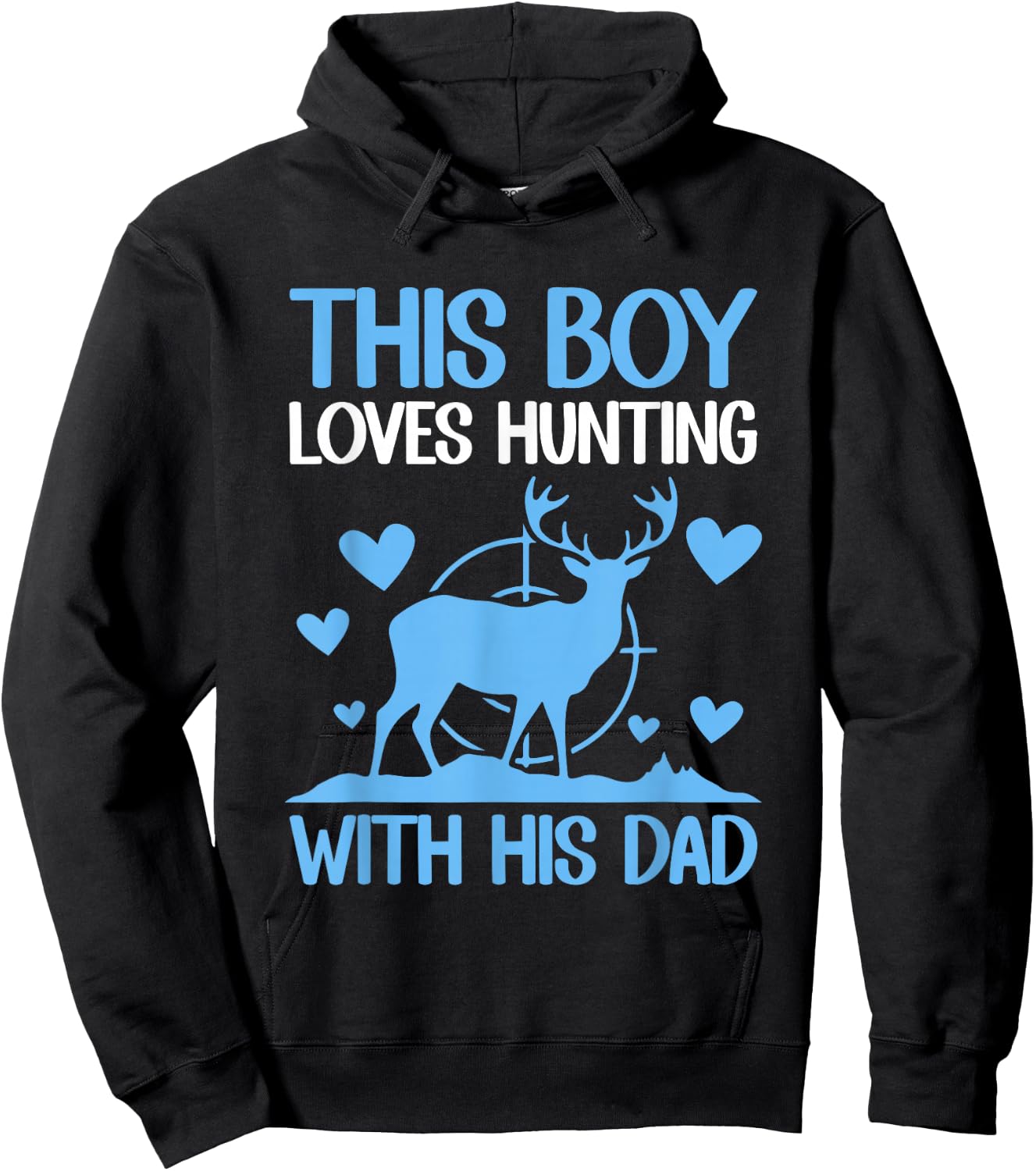 This Boy Loves Hunting With His Dad Funny Hunter Gift Hoodie - Hoodie | Black