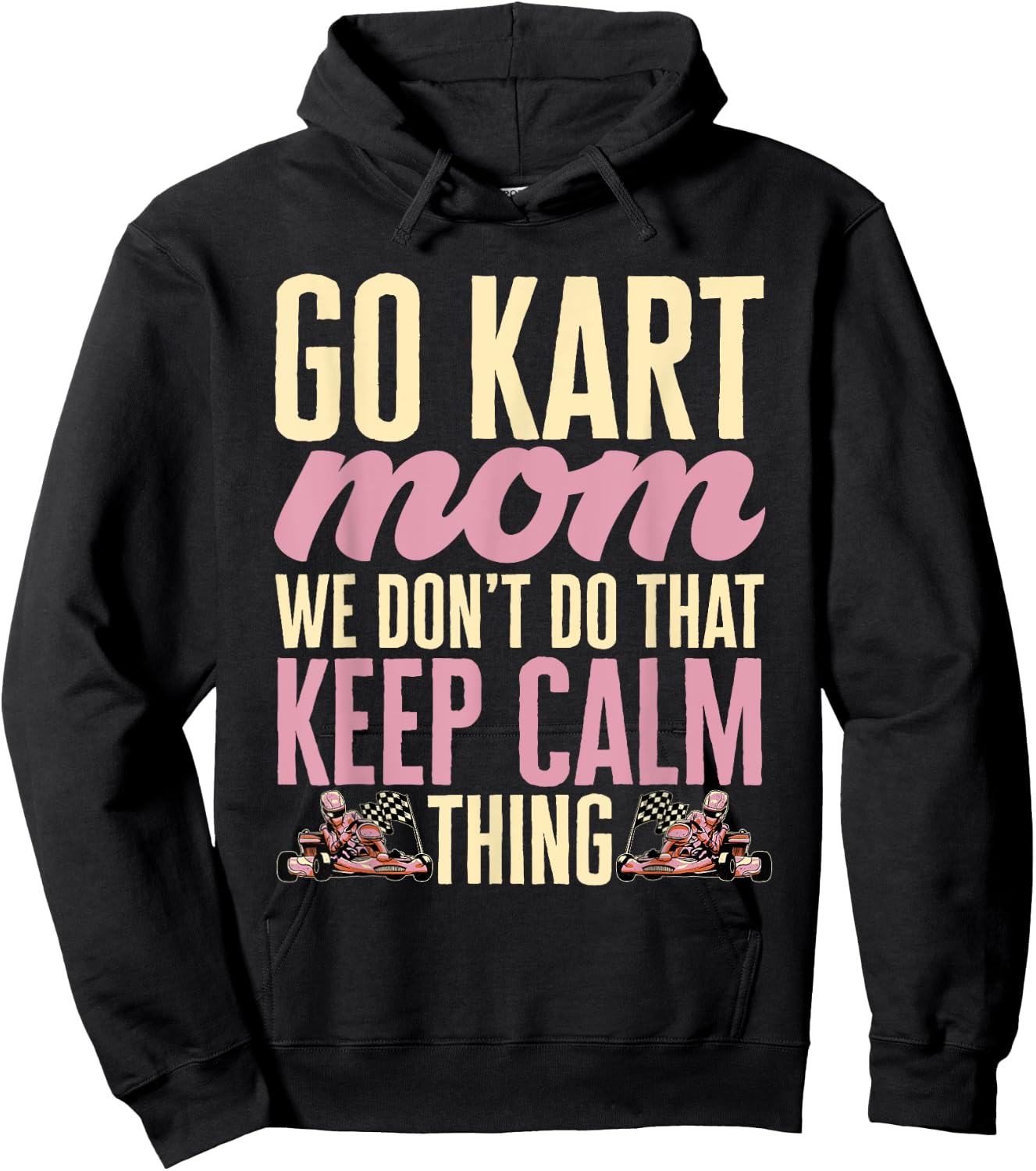 Go Kart Racing Mom Go Cart Karting Mom Hoodie - Hoodie | Black