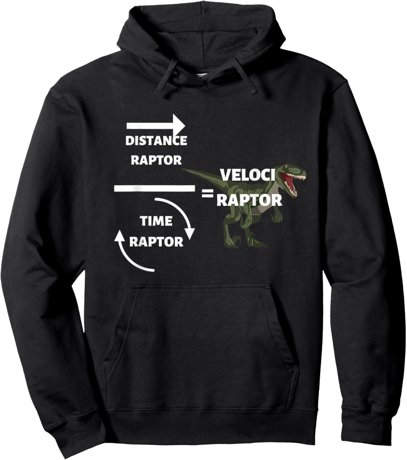 Distance Raptor Time Raptor Veloci Raptor Funny Physics Hoodie - Hoodie | Black