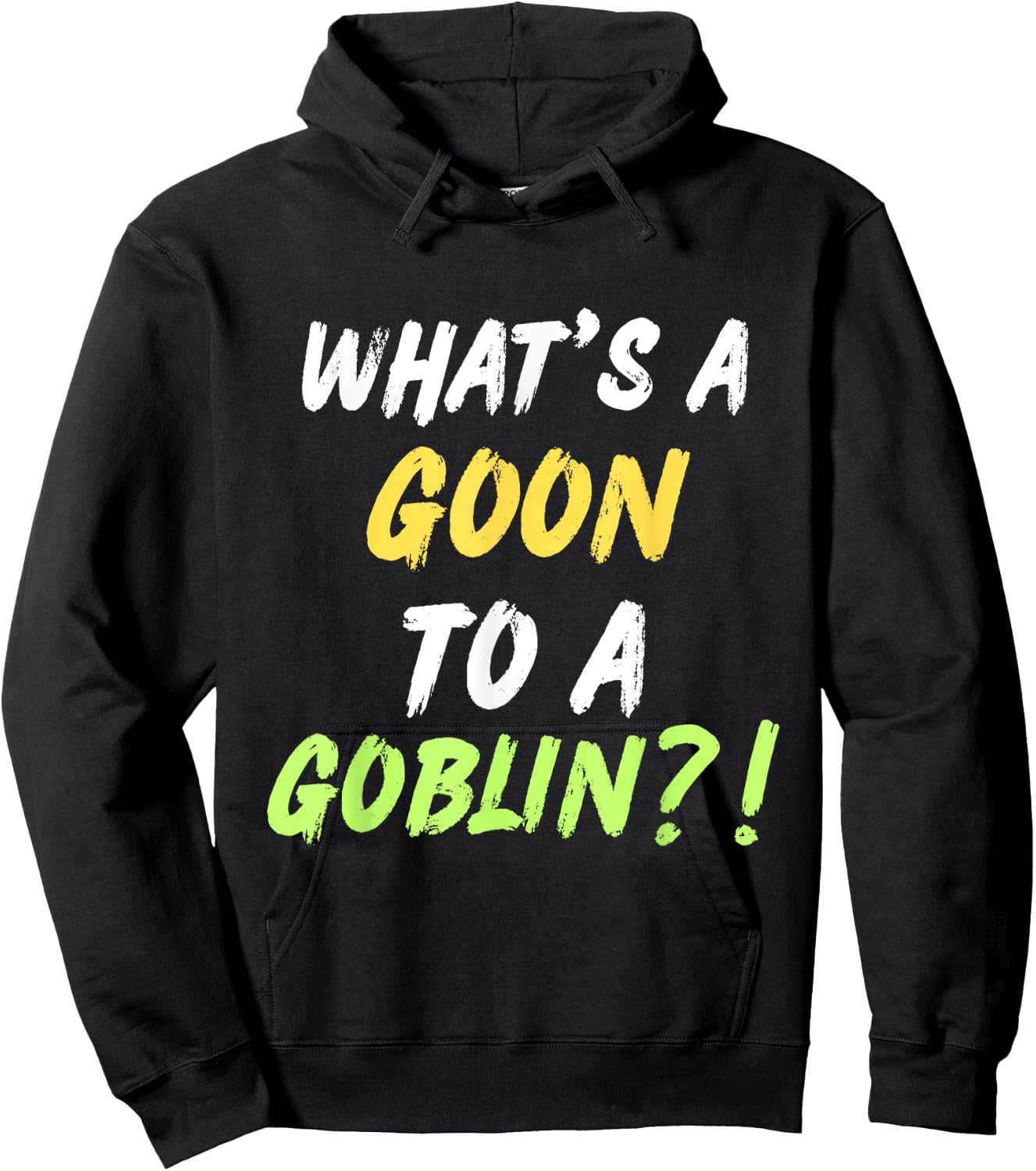 What's A Goon To A Goblin Classic Rap Hip Hop Quote Lyrics Hoodie - Hoodie | Black