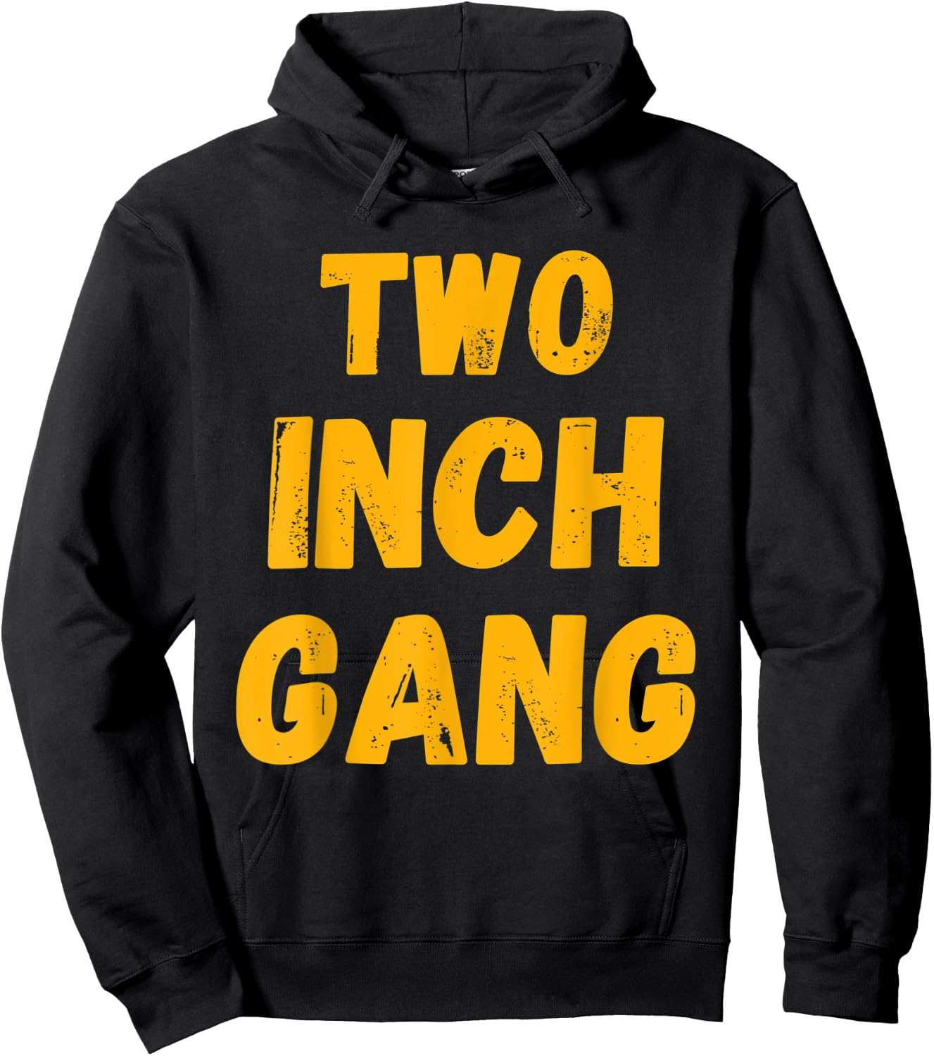 Two Inch Gang Funny Adult Humor Hoodie - Hoodie | Black