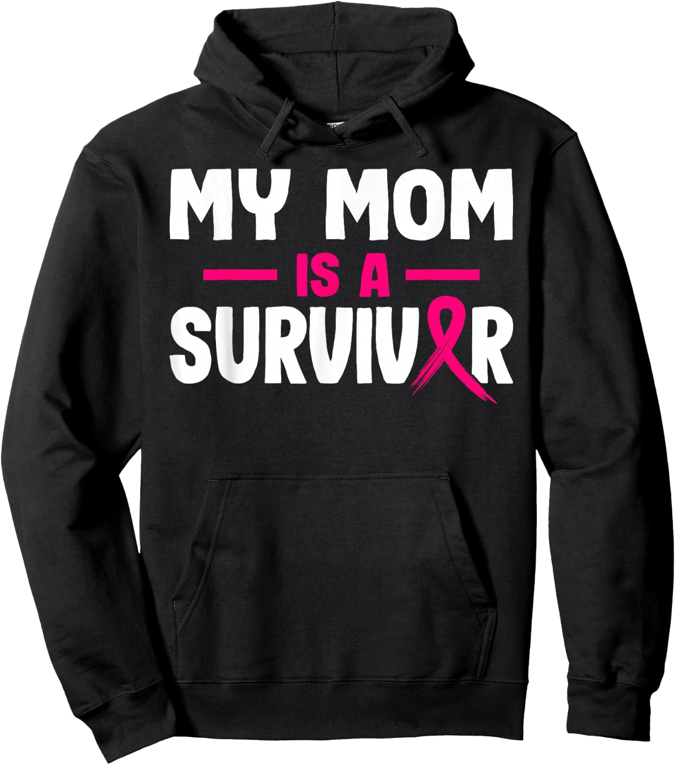 My Mom Is A Survivor Breast Cancer Awareness Month Warrior Hoodie - Hoodie | Black