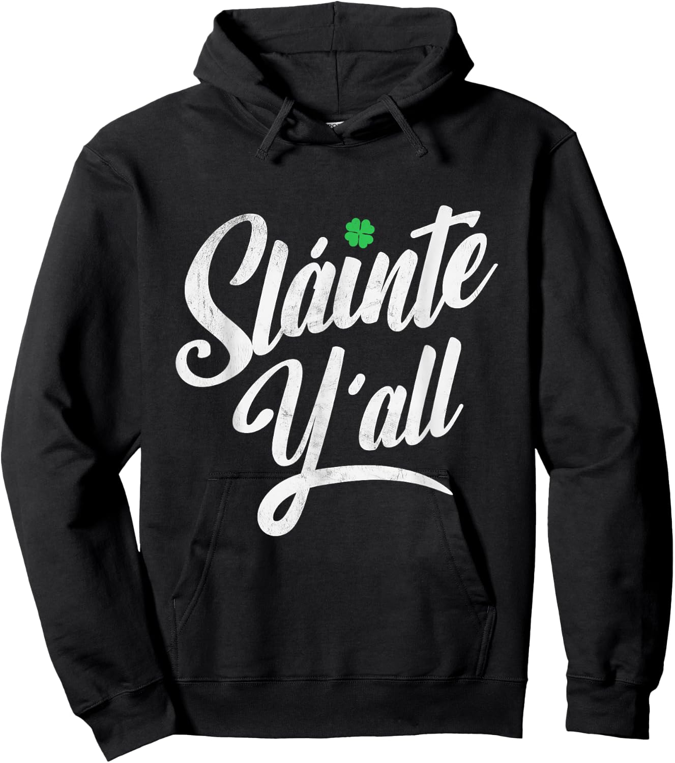 Funny Saint Patricks's Day - Irish Gaelic Slainte Ya'll Hoodie - Hoodie | Black
