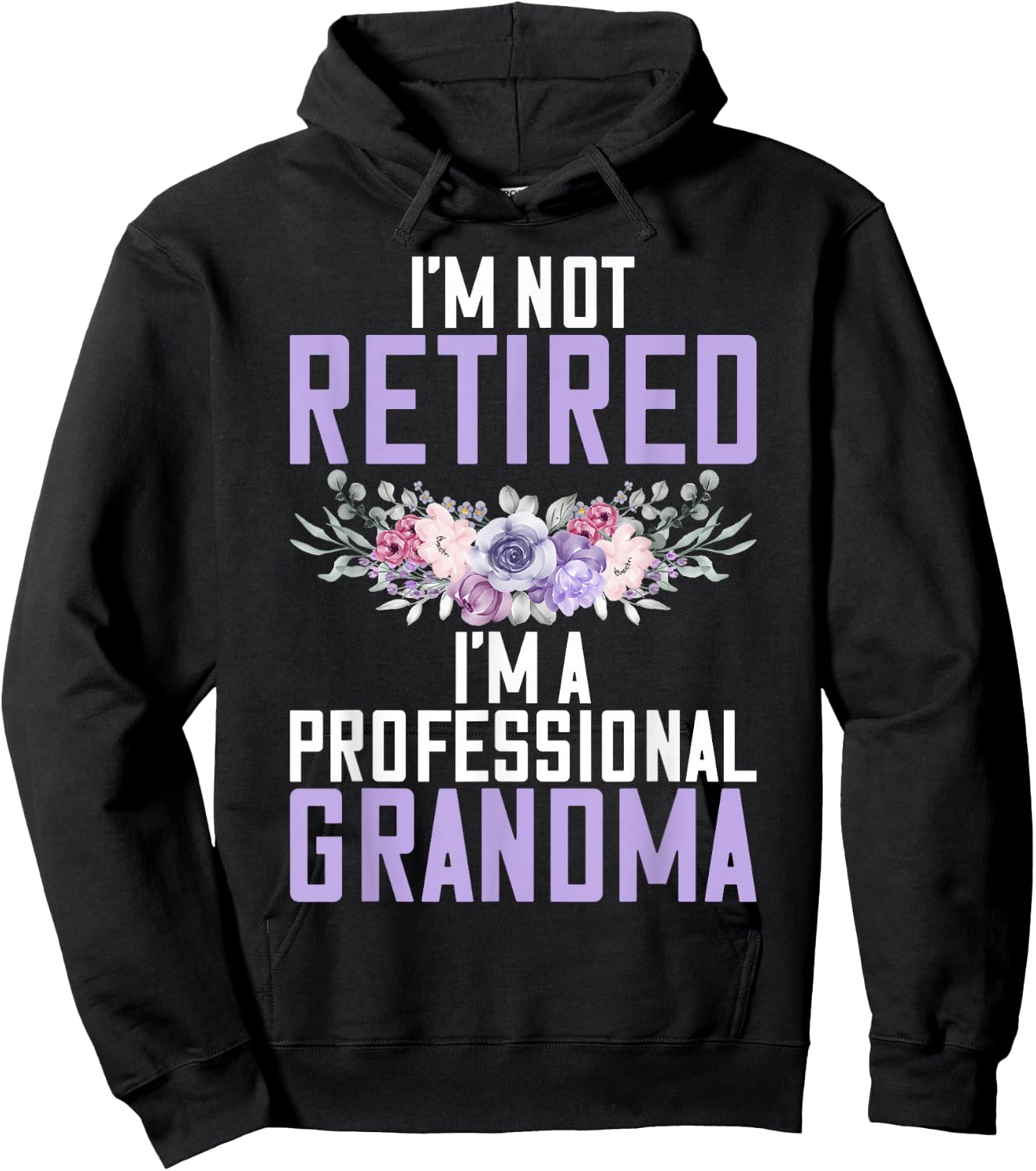 Im not retired im a professional Grandma Hoodie - Hoodie | Black