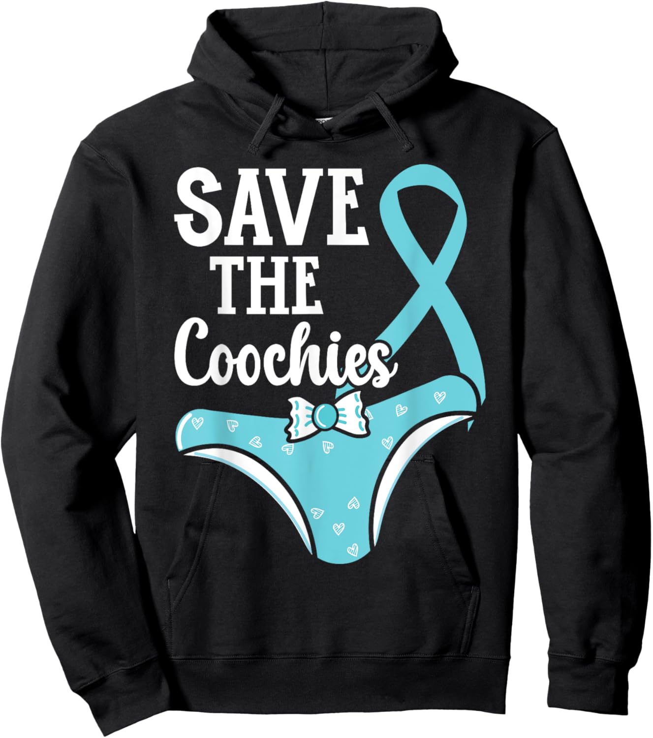 Save The Coochies Cervical Cancer Awareness Month Hoodie - Hoodie | Black