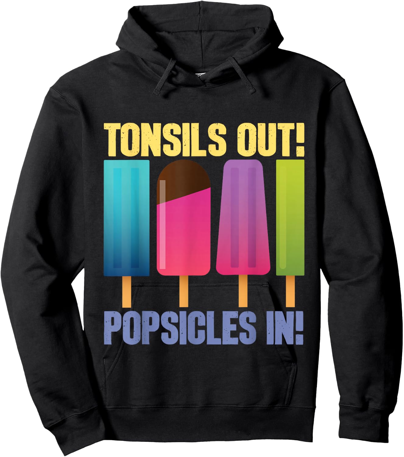 Tonsils Out Popsicles in - Tonsillectomy Removal Surgery Hoodie - Hoodie | Black