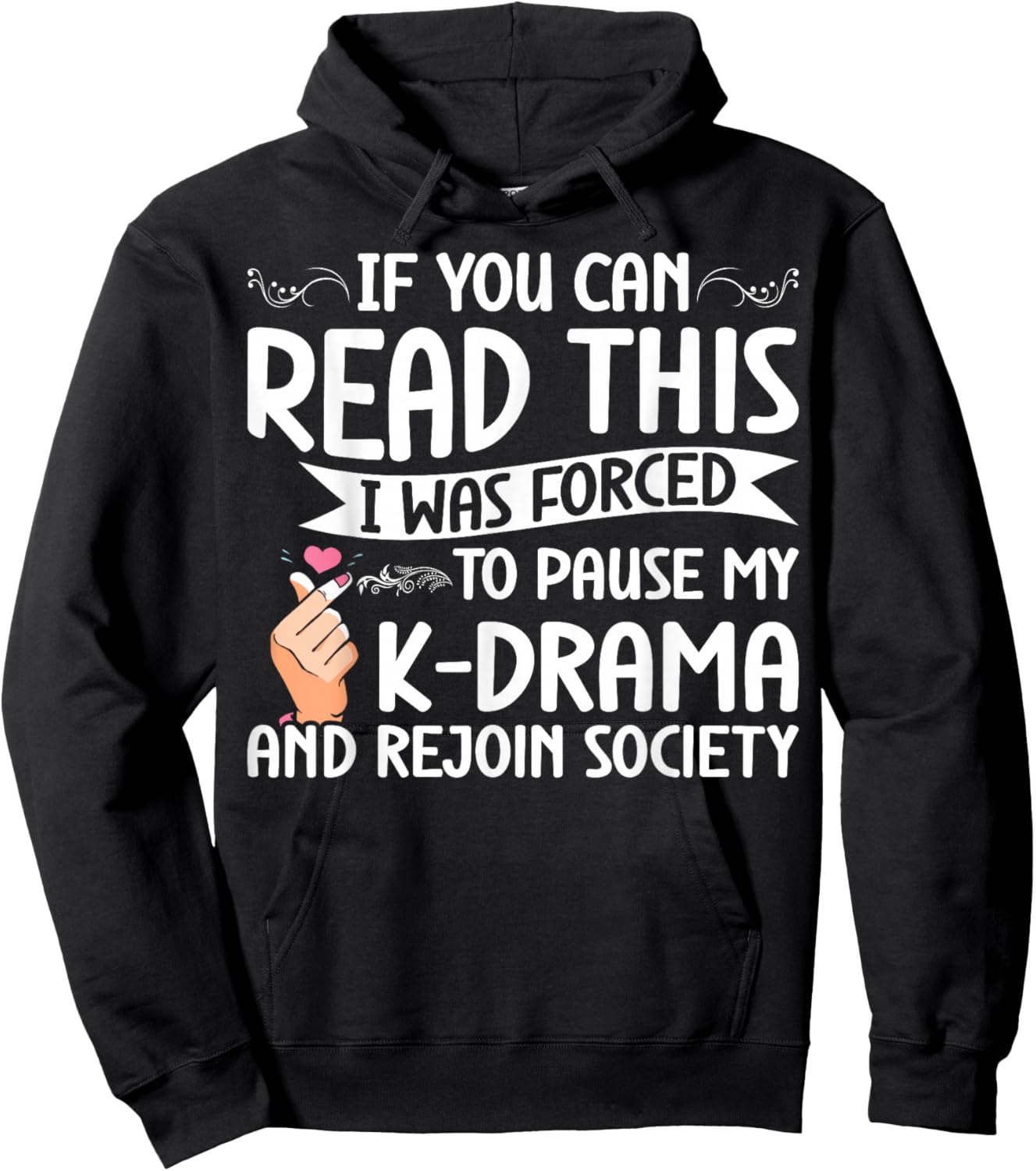 Korean Drama Forced To Pause My K-Drama And Rejoin Society Hoodie - Hoodie | Black