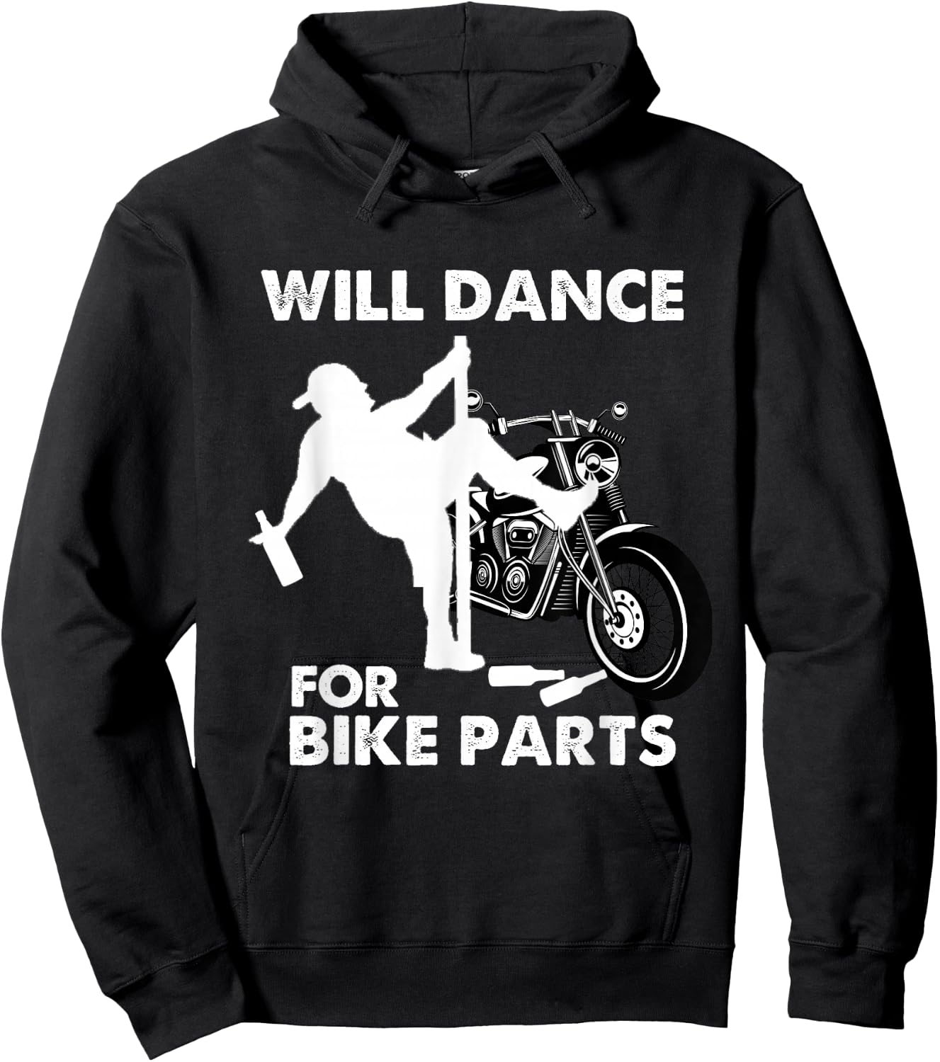Funny Motorcycle Biker Rally Quote Will Dance For Bike Parts Hoodie - Hoodie | Black
