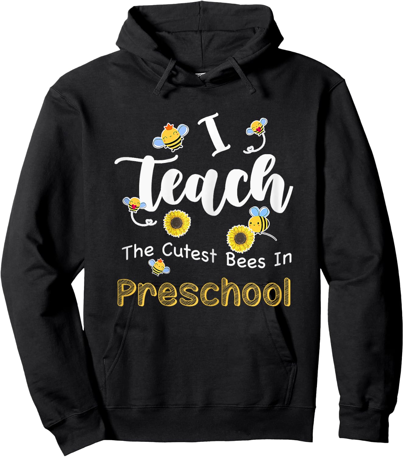 I Teach The Cutest Bees In Preschool Teachers Back To School Women Hoodie - Hoodie | Black
