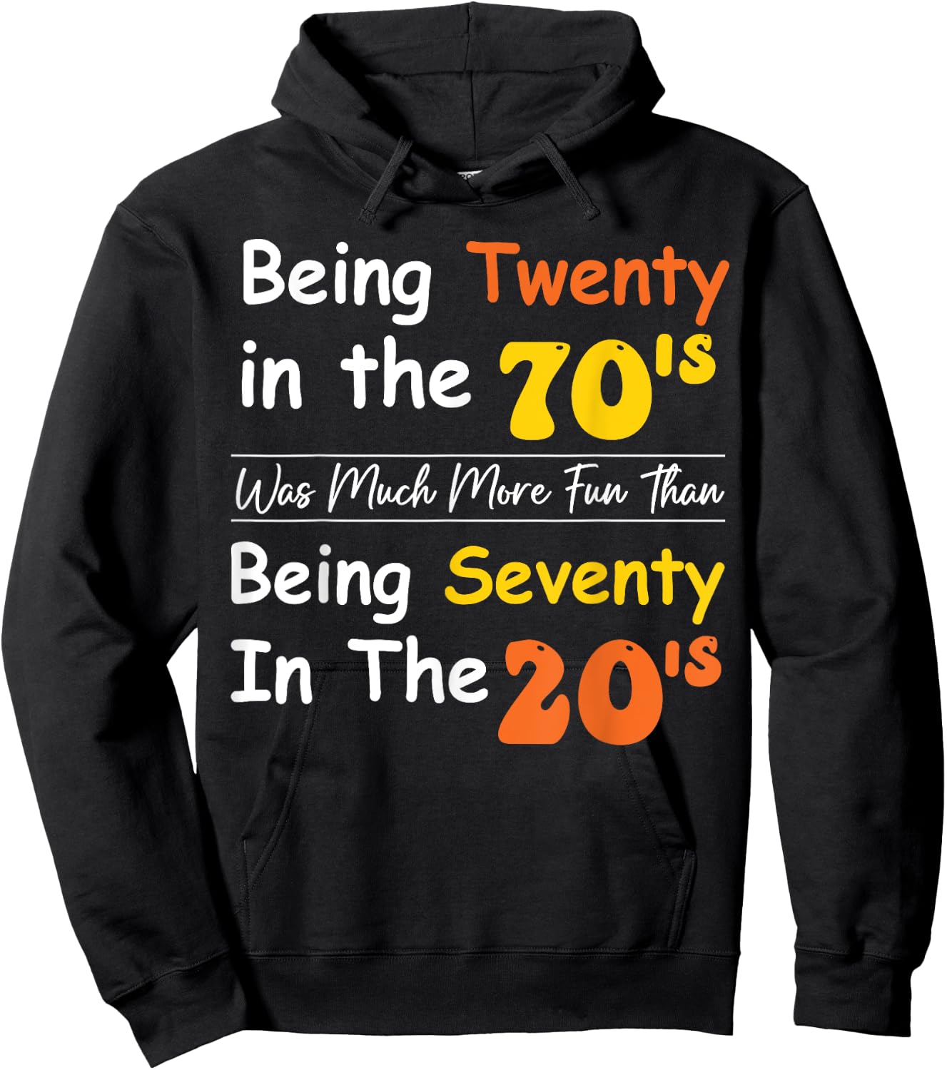 Being Twenty in the '70s Was Much More Fun Than Hoodie - Hoodie | Black