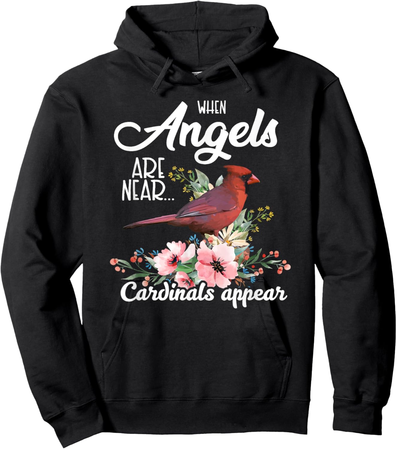 When Angels Are Near Cardinals Appear Red Bird Birdwatcher Hoodie - Hoodie | Black