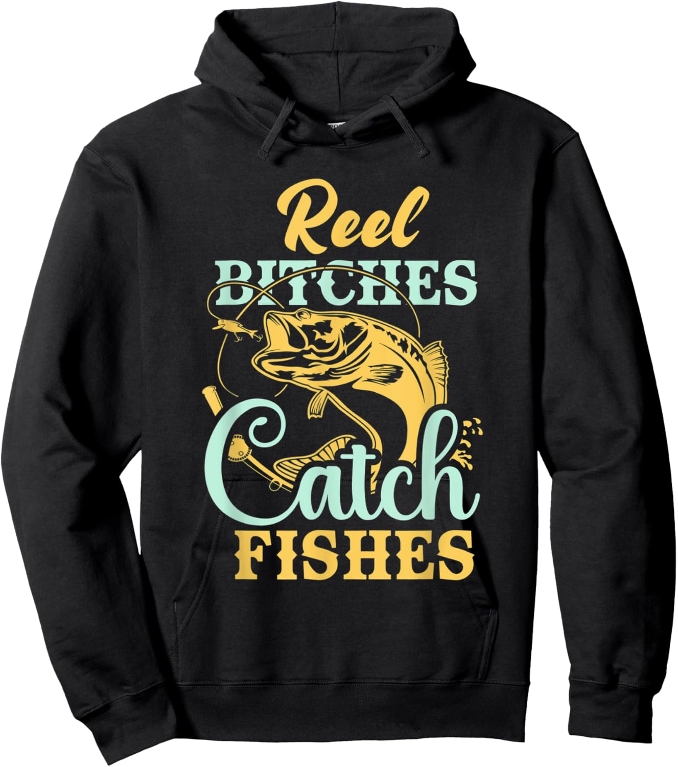 Reel Bitches Catch Fishes Funny Fishing Hoodie - Hoodie | Black