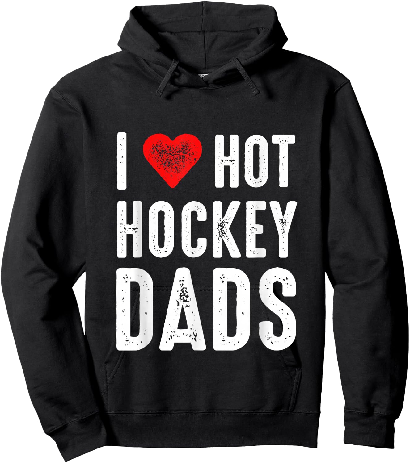 I Love Hot Hockey Dads Hoodie - Hoodie | Black