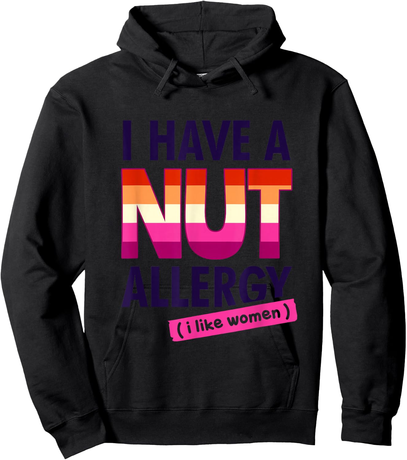 Women's Funny Lesbian I Have a Nut Allergy Lesbian Hoodie - Hoodie | Black