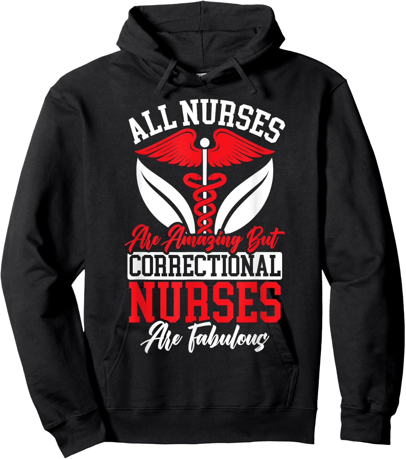 All Nurses Are Amazing But Correctional Nurses Are Fabulous Hoodie - Hoodie | Black