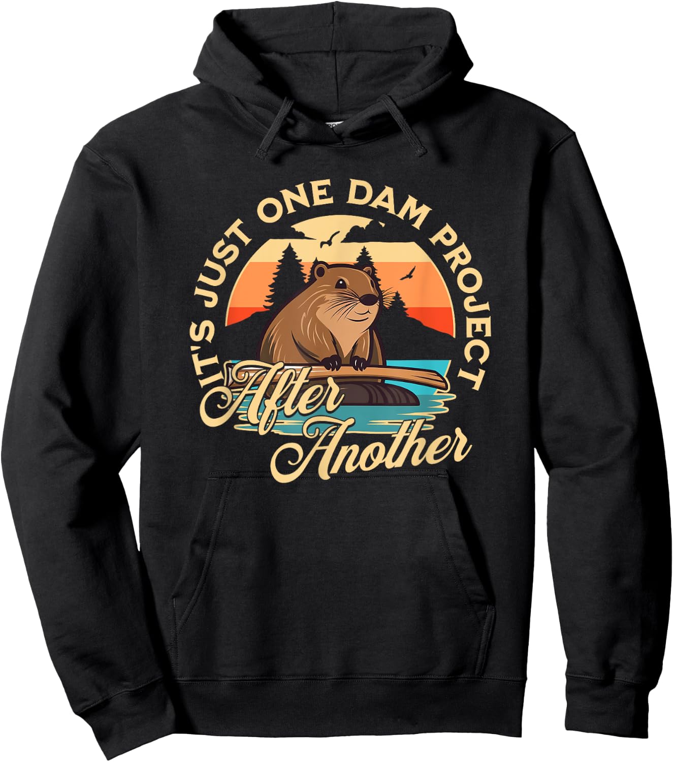 Besuchen Sie den Biber Shop - Adults Beaver - Black - Small - Short Sleeve - - Casual Modern - Unique Graphic - It's Just One Dam Project After Another Hoodie - Hoodie | Black