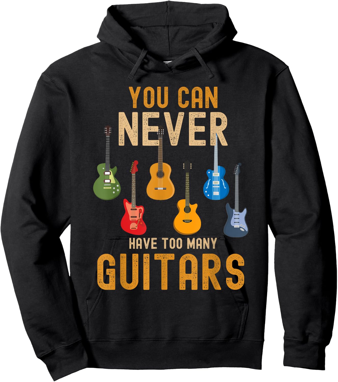 You Can Never Have Too Many Guitars Shirts Music Funny Hoodie - Hoodie | Black
