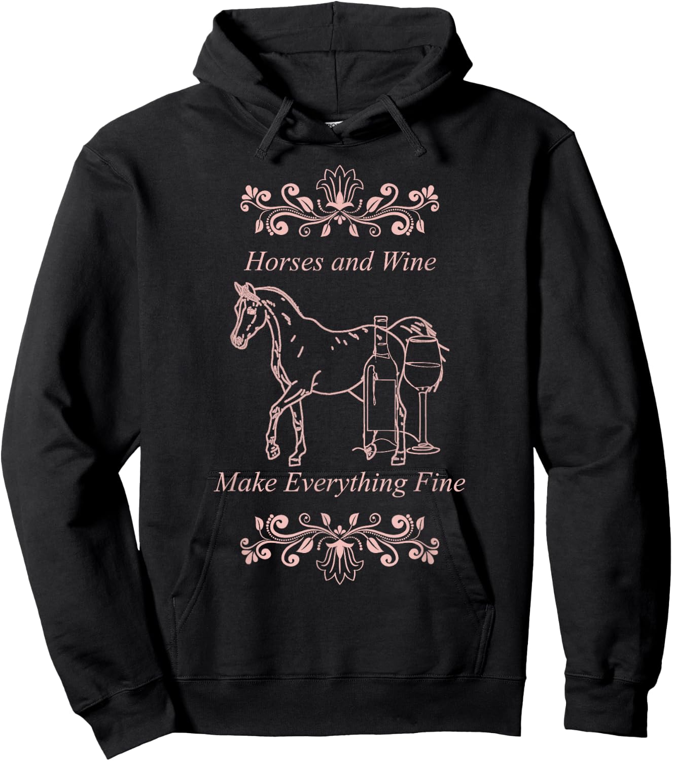 Horses Wine Make Everything Fine Winelovers Love Wine Vino Hoodie - Hoodie | Black
