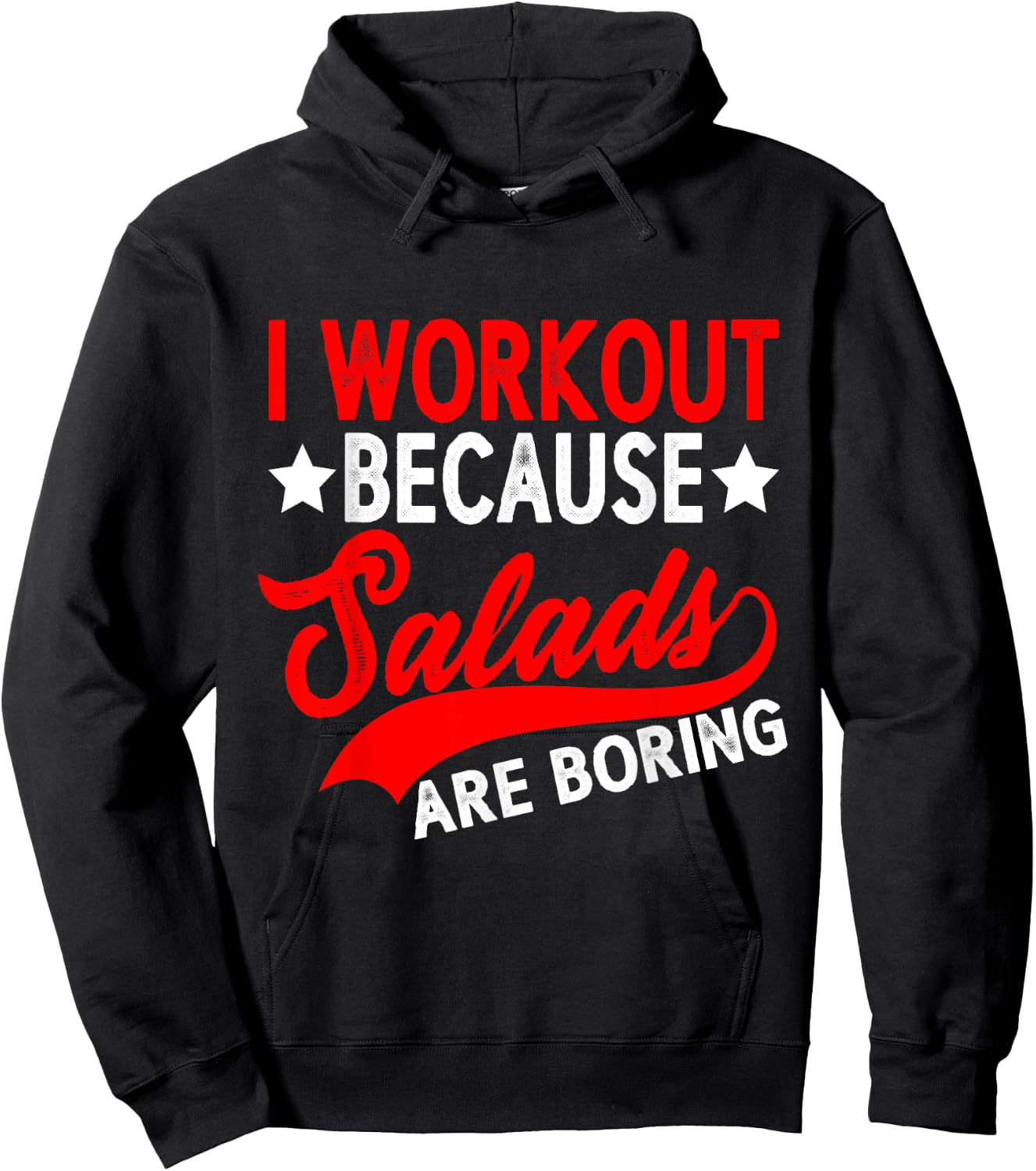I Workout Because Salads Are Boring Hoodie - Hoodie | Black
