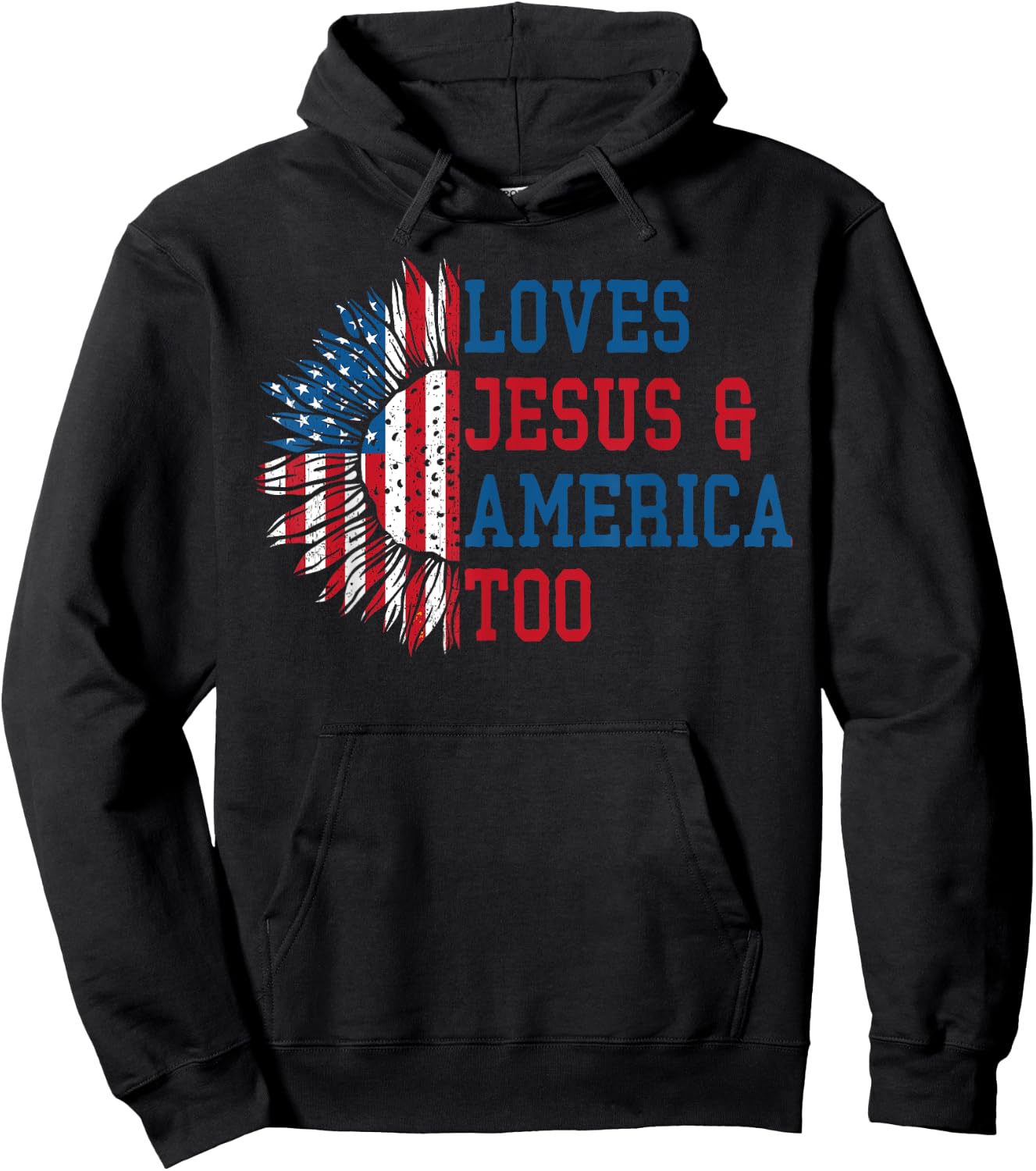 Loves Jesus and America Too US Flag God Christian Hoodie - Hoodie | Black