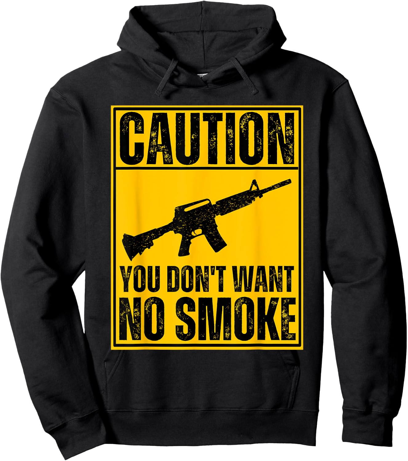 Caution You Don't Want No Smoke AR-15 M16 Assault Rifle Gun Hoodie - Hoodie | Black
