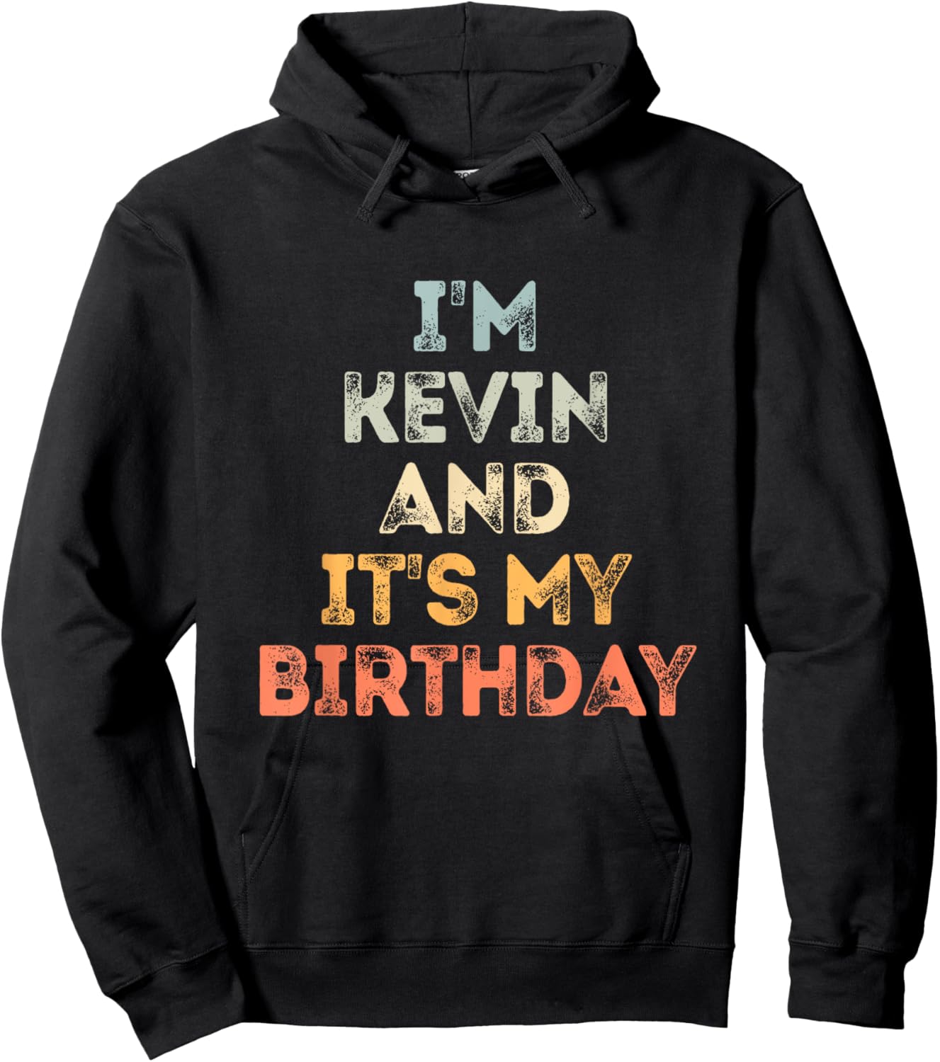 Kevin Birthday Funny Name It's My Birthday Hoodie - Hoodie | Black